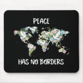 Peace Has No Borders マウスパッド (正面)