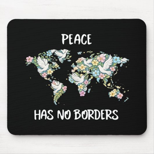 Peace Has No Borders マウスパッド (正面)