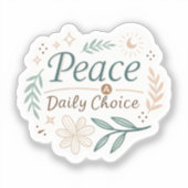 Peace Is a Daily Choice – Mindful Quote Stickers f シール (正面)