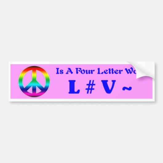 Peace is a Four Letter Word - Bumper Sticker バンパーステッカー (正面)