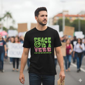 "Peace Is A Verb" Empowering Inspirational Quote Tシャツ