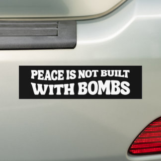 Peace Is Not Built With Bombs Iran Anti-War バンパーステッカー