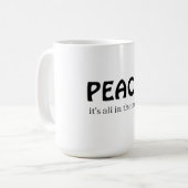 Peace, it's all in the mind コーヒーマグカップ (正面左)