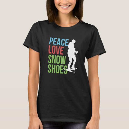 Peace Loveスノーシューズスノーシューズスノーシューズ Tシャツ (正面)