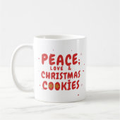 Peace, Love, and Christmas Cookie コーヒーマグカップ (左)