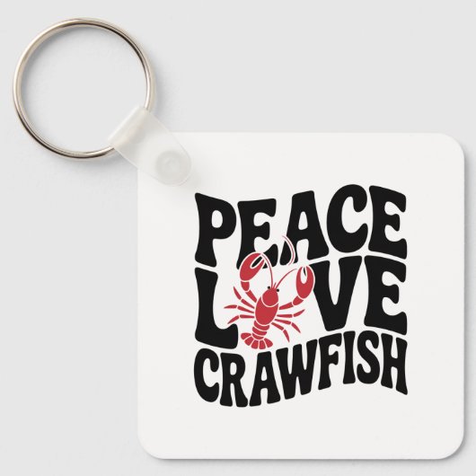 Peace Love and Crawfish Cajun Name キーホルダー (正面)