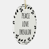 Peace Love and Insulin セラミックオーナメント (右)