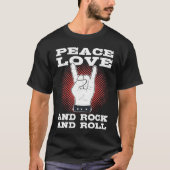 Peace Love And Rock n Roll Tシャツ (正面)