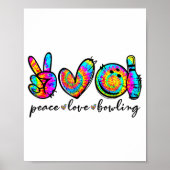 Peace Love Bowling Tie Dye Funny Bowling Lovers ポスター (正面)
