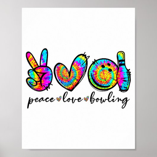 Peace Love Bowling Tie Dye Funny Bowling Lovers  ポスター (正面)