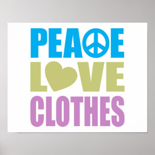 Peace Love Clothes ポスター