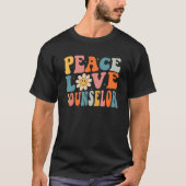 Peace Love Counselor School Back To School Teacher Tシャツ (正面)
