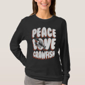 Peace Love Crawfish Crustaceans Crayfish Tシャツ (正面)