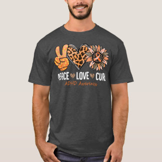 Peace Love Cure ADHD Awareness Month Orange Sunflo Tシャツ