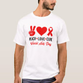 Peace Love Cure AIDS Awareness Tシャツ (正面)