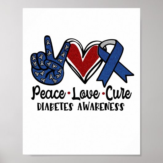 Peace Love Cure Diabetes Awareness ポスター (正面)