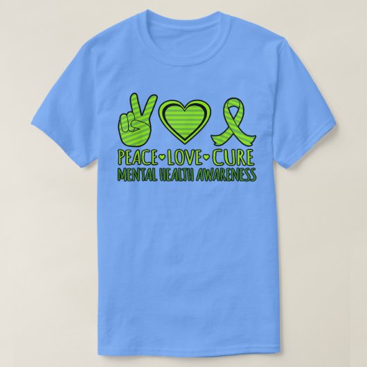 Peace Love Cure Mental Health Awareness Supporter  Tシャツ (デザイン正面)