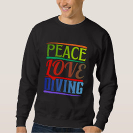 peace love diving スウェットシャツ