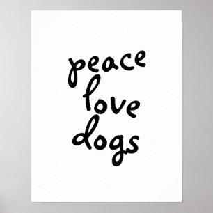 peace love dogsタイポグラフィポスター白黒 ポスター