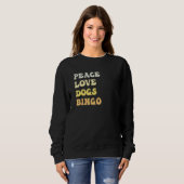 Peace Love Dogs Bingo Retro スウェットシャツ (正面フル)