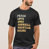 Peace Love Dogs Downhill Mountain Biking  Retro Tシャツ (正面)