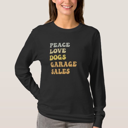 Peace Love Dogs Garage Sales   Retro Tシャツ (正面)