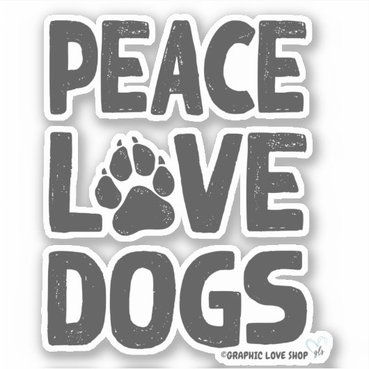 Peace Love Dogs © GraphicLoveShop シール (正面)