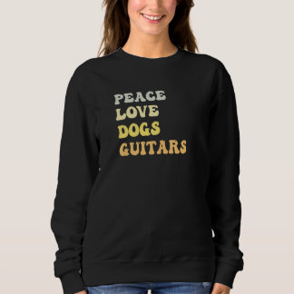 Peace Love Dogs Guitars  Retro スウェットシャツ
