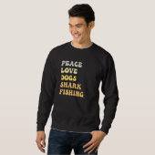 Peace Love Dogs Shark Fishing Retro スウェットシャツ (正面フル)