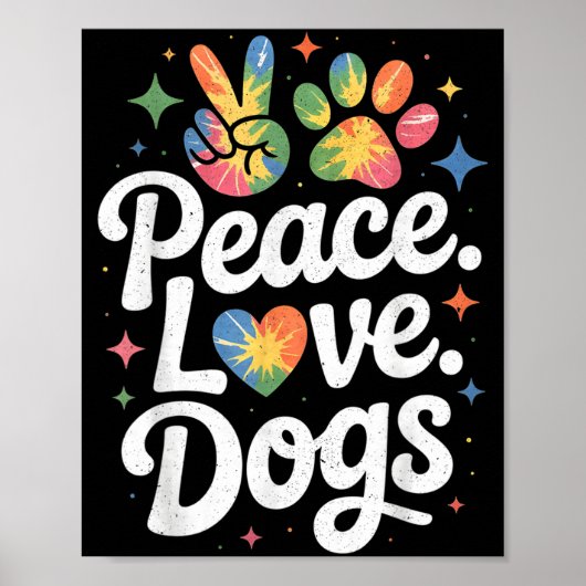 Peace Love Dogs Tie Dye Dog Lover Rescue Puppy ポスター (正面)