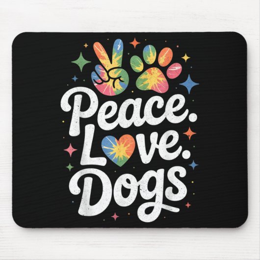 Peace Love Dogs Tie Dye Dog Lover Rescue Puppy  マウスパッド (正面)