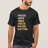 Peace Love Dogs White Water Rafting  Retro Tシャツ (正面)