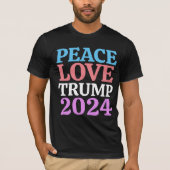 PEACE LOVE DONALD TRUMP 2024 Tシャツ (正面)