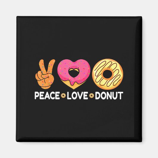 Peace Love Donut - Doughnut Lover's For Men Women  マグネット (正面)