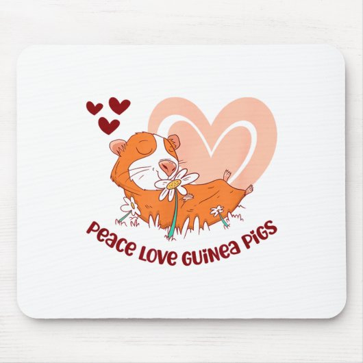 Peace Love Guinea Pigs Funny Saying For Guinea Pig マウスパッド (正面)