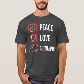 Peace love guinea pigs T-Shirt Tシャツ