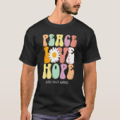 Peace Love Hope World Hunger Awareness Tシャツ (正面)