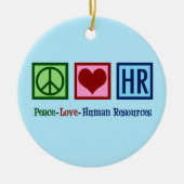 Peace Love Human Resources HR セラミックオーナメント (正面)