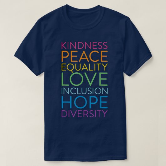 Peace Love Inclusion Equality Diversity Human Righ Tシャツ (デザイン正面)