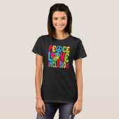Peace Love Inclusion SPED Teacher Special Educatio Tシャツ (正面フル)
