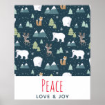 Peace Love & Joy Christmas Animals Pattern ポスター<br><div class="desc">A poster with a whimsical festive pattern. Polar bears,  reindeers,  trees. foxes,  and snowflakes. On a dark green background. Text says: Peace Love & Joy.</div>