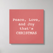 Peace, Love & Joy – Personalized Christmas Quote O キャンバスプリント (正面)