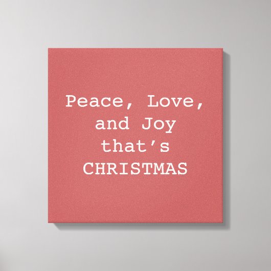 Peace, Love & Joy – Personalized Christmas Quote O キャンバスプリント (正面)