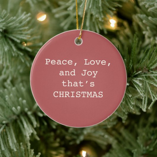 Peace, Love & Joy – Personalized Christmas Quote O セラミックオーナメント (ツリー)
