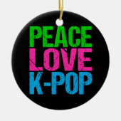 Peace Love K-Music韓国ポップ・アートののクリスマスポップ・アートの セラミックオーナメント (正面)