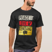 Peace Love Kendang Musical Instrument Kendang Play Tシャツ (正面)