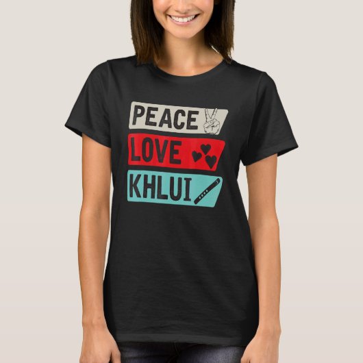 Peace Love Khlui Musical Instrument Khlui Players Tシャツ (正面)