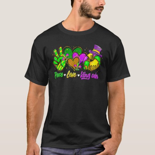 Peace Love King Cake Funny Mardi Gras Party Carniv Tシャツ (正面)