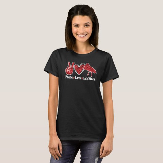 Peace Love Lab Week 2022 Laboratory Tech Technolog Tシャツ (正面フル)