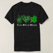 Peace Love Luck  Peace Heart Shamrock St Patrick's Tシャツ (デザイン正面)